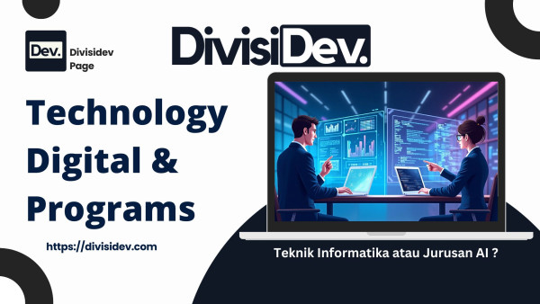 Teknik Informatika atau Jurusan AI ? Kenali Perbedaannya Sebelum Salah Pilih Jurusan